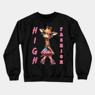 High Fashion Funny Giraffe Pun Haut Couture Glamour Model Crewneck Sweatshirt